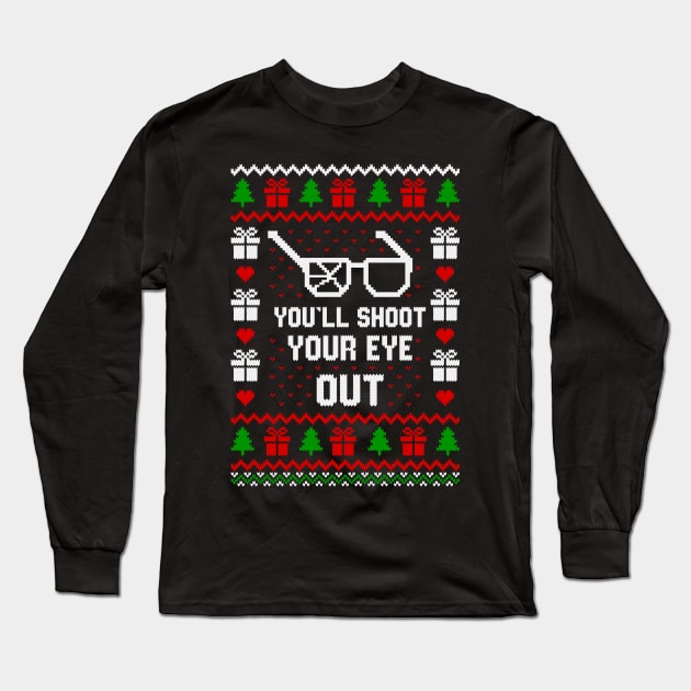 Funny Tee Shirt You'll Shoot Your Eye Out Long Sleeve T-Shirt by Hobbybox